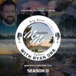 Mountain Matters with Ryan Orr